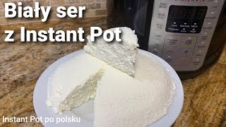 Biały ser z Instant Pot pyszny domowej roboty Farmers cheese in instant pot delicious amp homemade [upl. by Hoy]