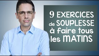 9 exercices de SOUPLESSE à faire tous les MATINS [upl. by Nonnelg631]