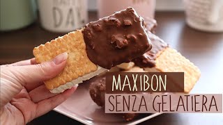 SENZA GELATIERA FACILE e VELOCE MAXIBON  BISCOTTO GELATO fatto in casa [upl. by Evanthe]