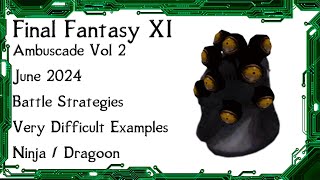 FFXI  Ambuscade Vol Two June 2024 Battle Strategies and Examples [upl. by Kcoj793]