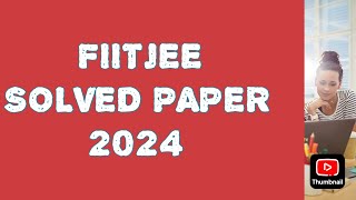 FIITJEE 7TH CLASS SOLVED PAPER 2024 FTRE 2024 Dronacharya 2024 sample paper 7th class [upl. by Ayamat]