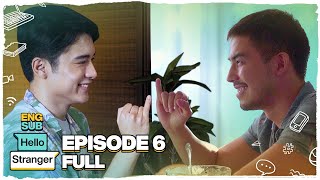 Hello Stranger FULL Episode 6  Tony Labrusca JC Alcantara amp Vivoree  Hello Stranger Series [upl. by Sayles]