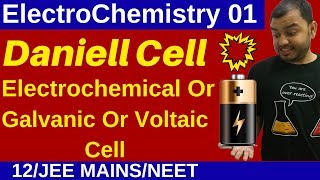 Class 12 Chapter 2 I ElectroChemistry 01  Daniell Cell  Electrochemical  Galvanic  Voltaic Cell [upl. by Ydissahc]