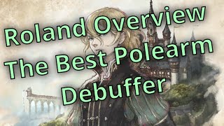 OCTOPATH TRAVELER COTC Roland Overview [upl. by Animaj]