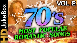 70’s Most Popular Romantic Songs Vol 2  Bollywood Superhit Classic Songs  Evergreen Hindi Songs [upl. by Venditti]