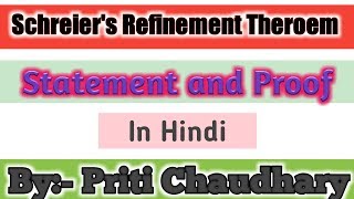 Schreiers Refinement Theroem  Statement and Proof  In Hindi abstract algebraMsc [upl. by Yrrot837]