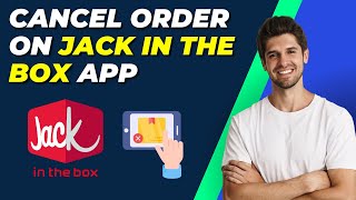 How To Cancel Order On Jack In The Box App  Simple StepbyStep Guide [upl. by Townie]