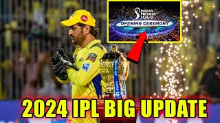 2024 IPL Biggest Update  2024 IPL Date  2024 IPL Ceremony [upl. by Valentin]