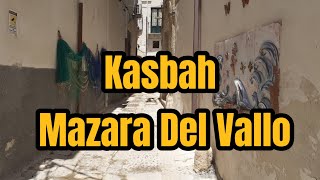 LA KASBAH DI MAZARA DEL VALLO [upl. by Cowan]