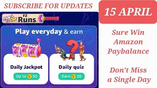 15 APRIL FZ quiz ansAmazon Daily FZ Runs quiz answers amazon quiz today amazon quiz answers today [upl. by Ynaffets559]