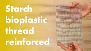 Homemade Bioplastic thread reinforced starch bioplastic [upl. by Xaviera357]