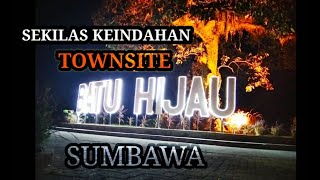 Sekilas Keindahan Taman Townsite Batu Hijau Sumbawa 1 jalanjalan ke sumbawa [upl. by Nnairam]