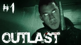 Outlast  Part 1  THE TERROR BEGINS [upl. by Yrad]