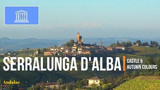 Serralunga dAlba  Village and medieval castle  Piedmont region northern Italy [upl. by Riabuz]