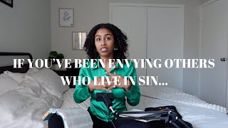 if youve been envying others who live in sin I hope this helps [upl. by Llenyr]