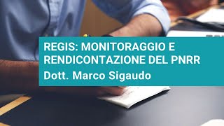 ReGiS monitoraggio e rendicontazione del PNRR [upl. by Aiehtela]