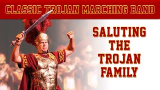 Classic Trojan Marching Band · Saluting the Trojan Family [upl. by Rolph]