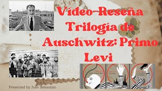 Trilogia de Auschwitz Primo Levi Primer libro Si esto es un hombre [upl. by Perusse584]