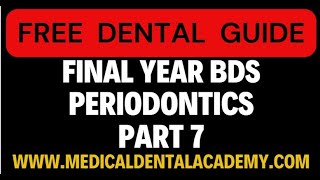 PERIODONTICS Part 7FInal YEAR BDS LECTURES [upl. by Nomaj654]