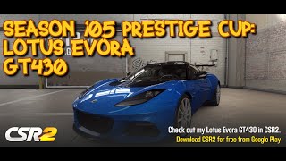 LETS RACE the SEASON 105 PRESTIGE CUP w LOTUS EVORA GT430 [upl. by Nylissej786]