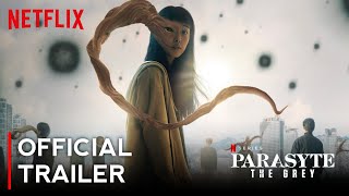 Parasyte  The Grey 2024 Official Trailer Update  Netflix India [upl. by Hartmann]