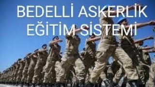 BEDELLİ ASKERLİK EĞİTİM SİSTEMİ  GÜNCEL ARALIK 2023 2024 [upl. by Arihs]