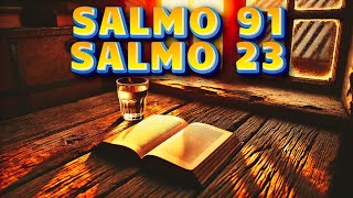 SALMO 91 y SALMO 23 Las ORACIONES MÁS PODEROSAS de la BIBLIA 💚 29 de Agosto [upl. by Ehrsam]