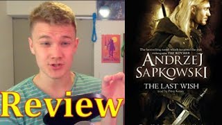 THE LAST WISH Book 1 of THE WITCHER series by Andrzej Sapkowski Review [upl. by Tessi]