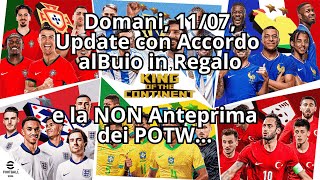 eFootball 2024 Domani 117 Update 362 con Accordo al Buio in Regalo e la non anteprima dei POTW [upl. by Zahc]