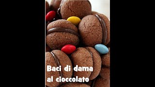 Ricetta dei Baci di dama al cioccolato [upl. by Adaynek268]