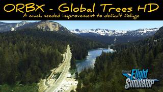 ORBX  Global Trees HD  A much needed improvement [upl. by Ghiselin]