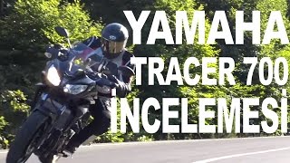 Yamaha Tracer 700 İncelemesi [upl. by Alain]