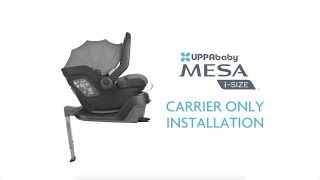 UPPAbaby Mesa iSize  Carrier Only Installation [upl. by Enomal]