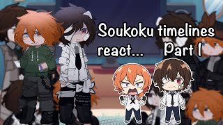 Soukoku timelines react  BSD SOUKOKU  PART 14  4K Special [upl. by Tneciv]