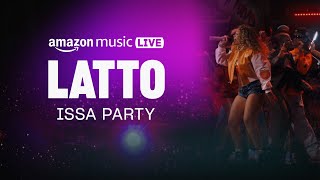 Latto – Issa Party Amazon Music Live [upl. by Aneehs]