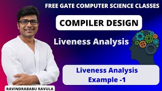 CD  Liveness Analysis  Example 1  Ravindrababu Ravula  Free GATE CS Classes [upl. by Akkeber388]