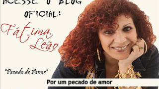 Fátima Leão  PECADO DE AMOR [upl. by Ephrayim]