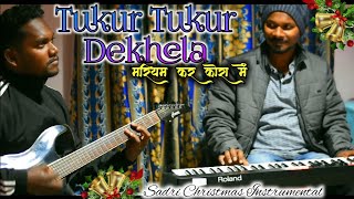 Tukur Tukur Dekhela Mariyam Ker Kora Mein  Sadri Christmas Instrumental  2021 [upl. by Anirrok]