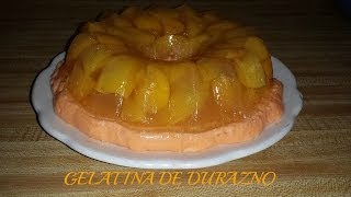 GELATINA DE DURAZNO [upl. by Anivram]