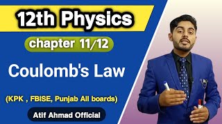 coulomb law class 12  12th class physics ch 11 ch 12  kpk federal punjab balochistan board [upl. by Dachia503]