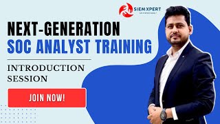 NextGeneration SOC Analyst Training  Introduction Batch [upl. by Ullman852]