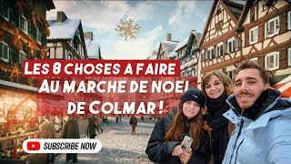 Les 8 choses à faire au marché de Noël à Colmar  🎄🎅🥨 [upl. by Assilana]