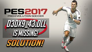 How to Fix d3dx943dll is Missing Error in PES 2017 2024 [upl. by Veron125]