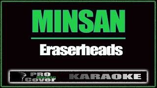 Minsan  ERASERHEADS KARAOKE [upl. by Lebar]