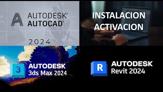 Autocad 2024  Revit 2024  3ds Max 2024  Sencilla Instalación y Activación [upl. by Bonn]