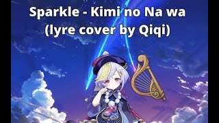 Sparkle  Kimi no Na wa Short Ver Genshin Impact Windsong Lyre Cover [upl. by Linson]