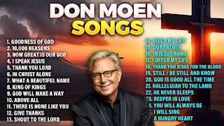 Songs of Don Moen 2024 Playlist Christian Worship Hits [upl. by Umeko]