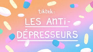 LES ANTIDÉPRESSEURS  TikTek [upl. by Rimas]