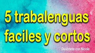 Trabalenguas Fáciles 📖Trabalenguas Cortos 📖 Diviértete con Nicole [upl. by Odele]