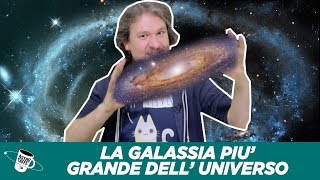 La galassia più grande nellUniverso  AstroCaffè [upl. by Noevad710]